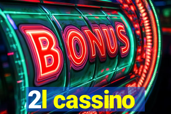 2l cassino