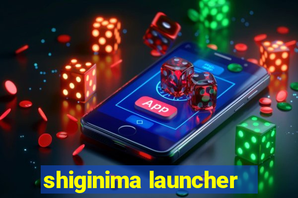 shiginima launcher