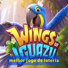 melhor jogo de loteria