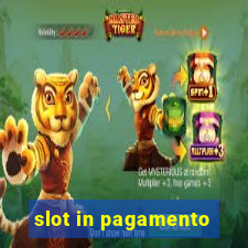 slot in pagamento