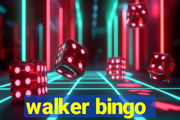 walker bingo