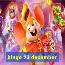 bingo 23 december