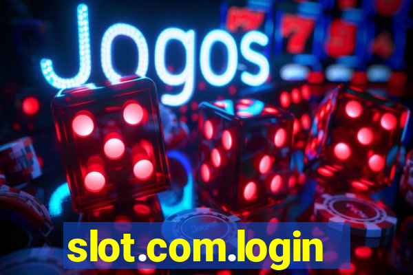 slot.com.login