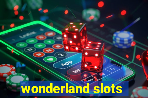 wonderland slots