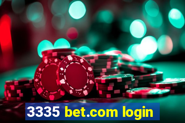 3335 bet.com login