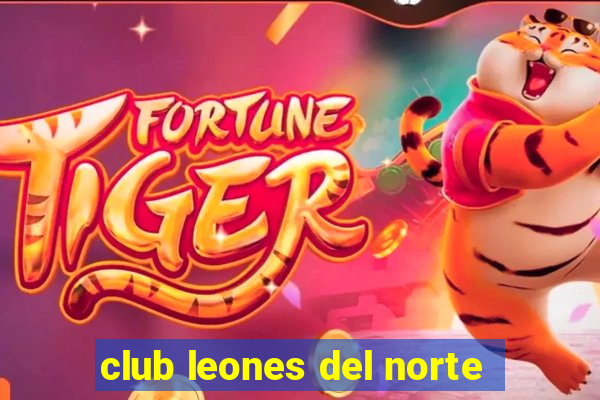 club leones del norte