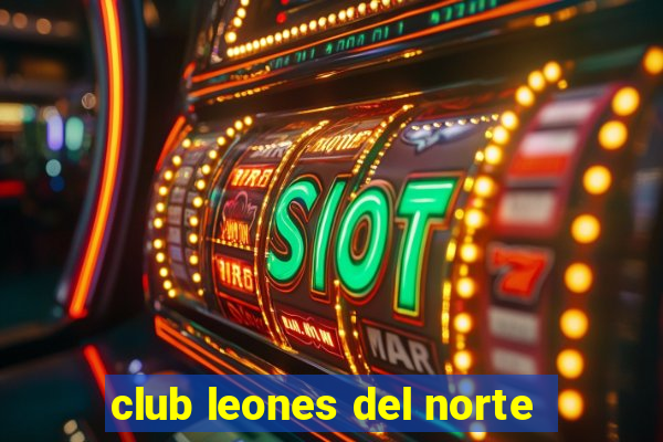 club leones del norte