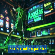 paris x milan palpite