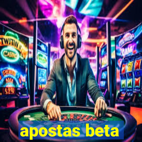 apostas beta