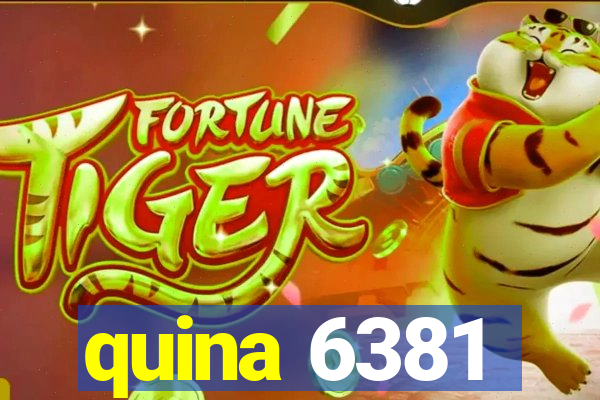 quina 6381