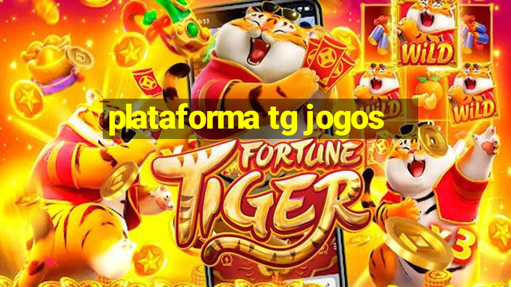 plataforma tg jogos