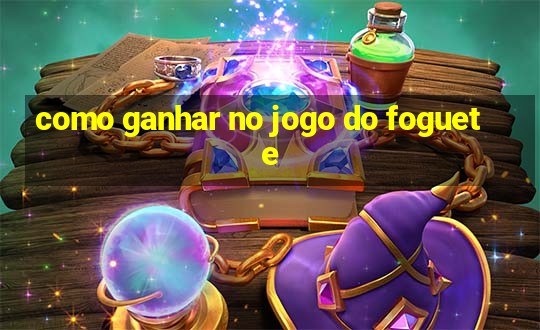 como ganhar no jogo do foguete