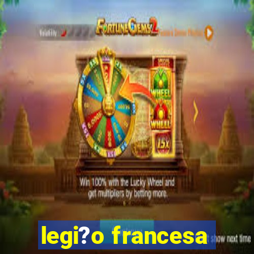 legi?o francesa