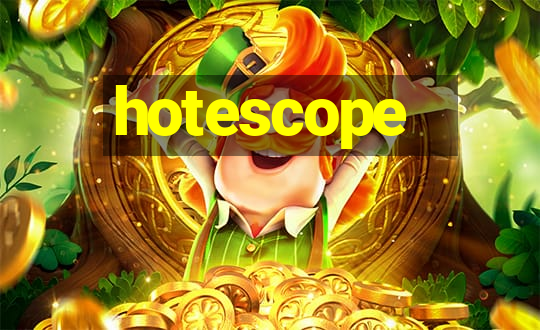 hotescope