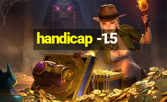 handicap -1.5