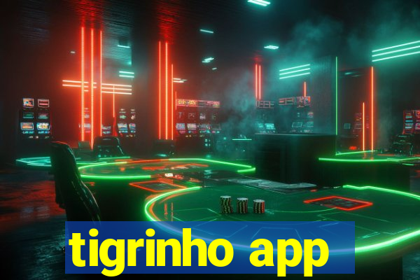 tigrinho app