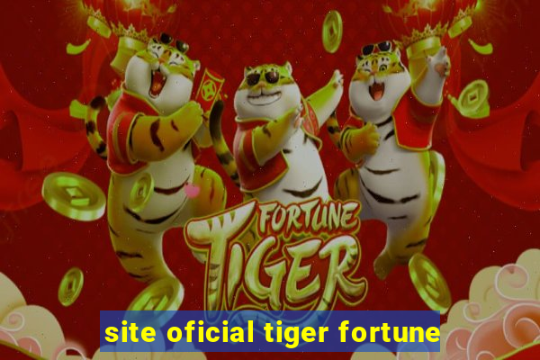 site oficial tiger fortune