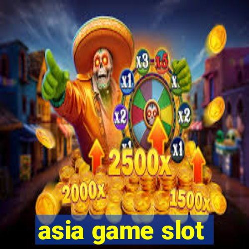 asia game slot