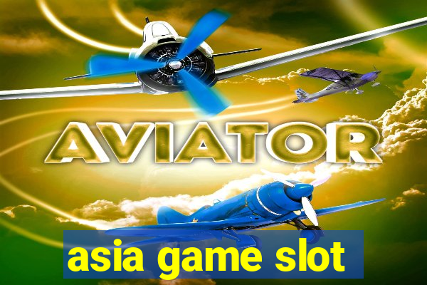 asia game slot