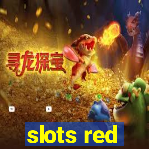 slots red