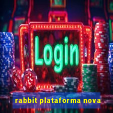 rabbit plataforma nova