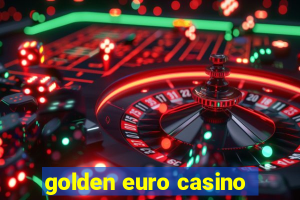 golden euro casino