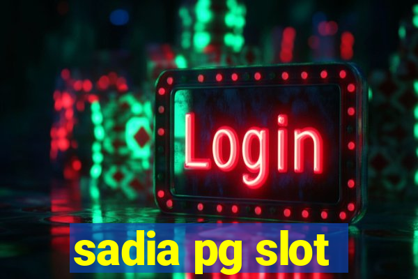 sadia pg slot