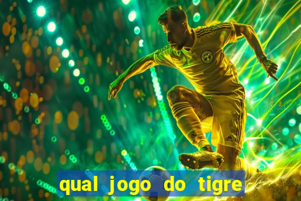 qual jogo do tigre que dao b?nus no cadastro