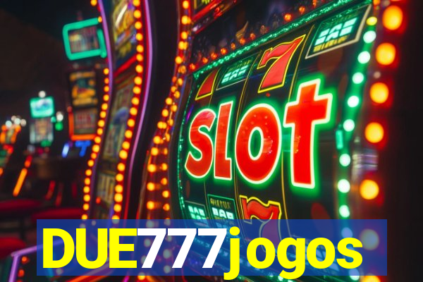 DUE777jogos