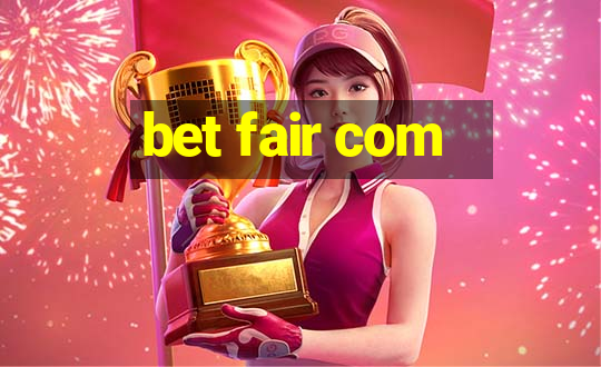 bet fair com