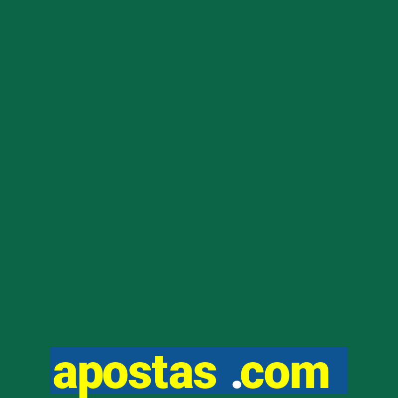 apostas .com