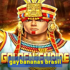 gaybananas brasil