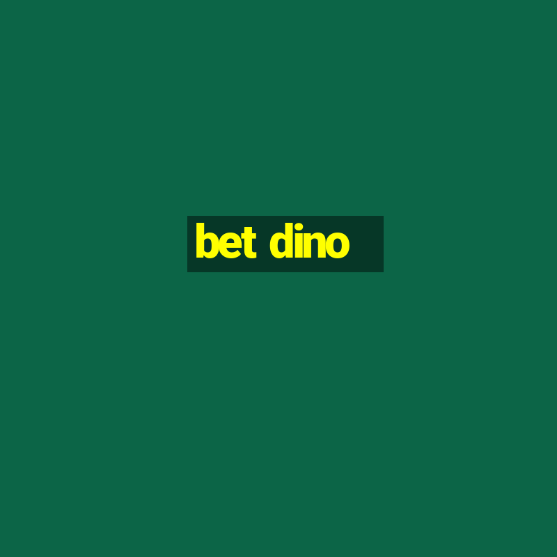 bet dino