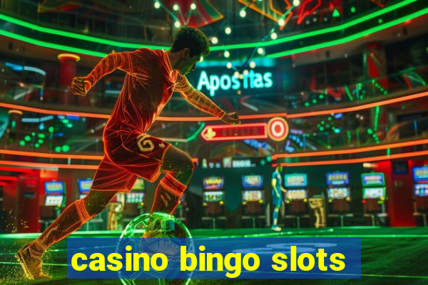 casino bingo slots