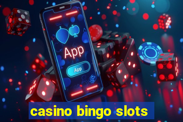 casino bingo slots