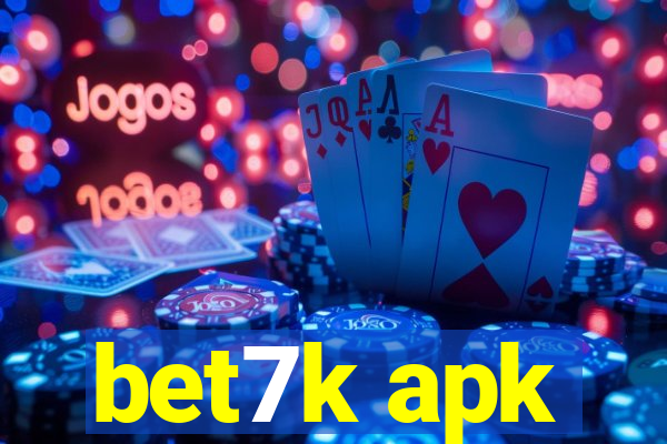 bet7k apk