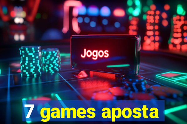 7 games aposta