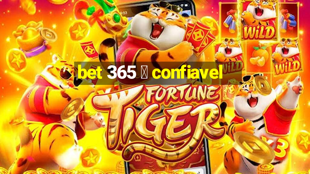 bet 365 茅 confiavel