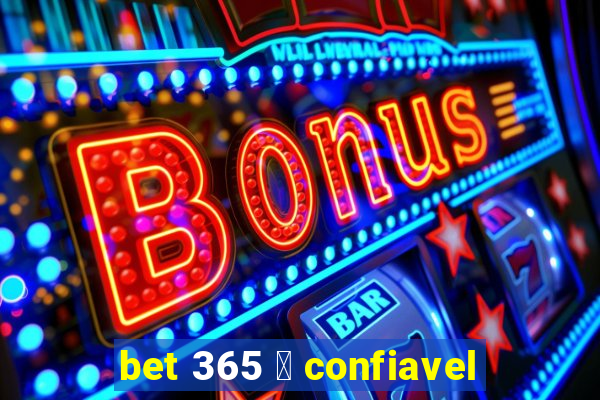 bet 365 茅 confiavel