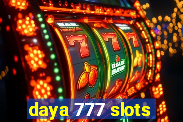 daya 777 slots