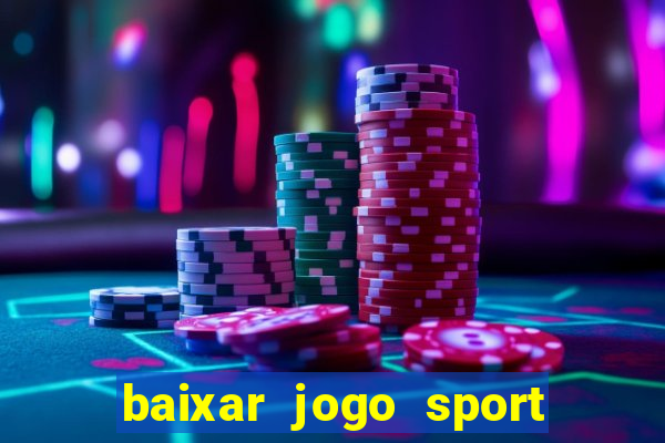 baixar jogo sport da sorte