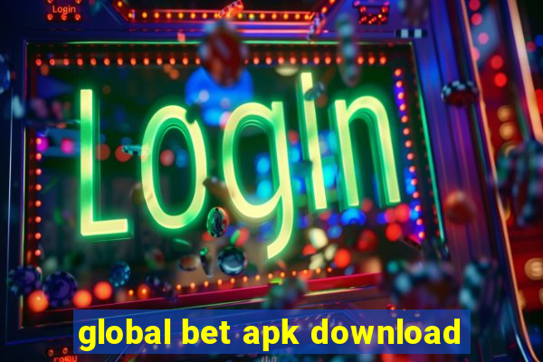 global bet apk download