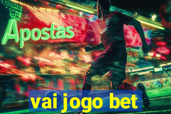 vai jogo bet