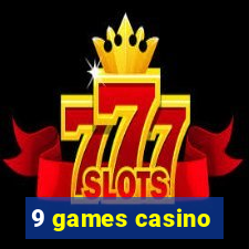 9 games casino