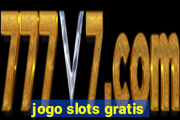 jogo slots gratis