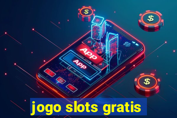 jogo slots gratis