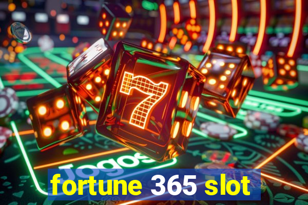 fortune 365 slot