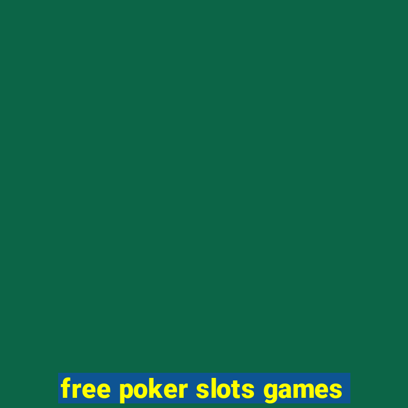 free poker slots games