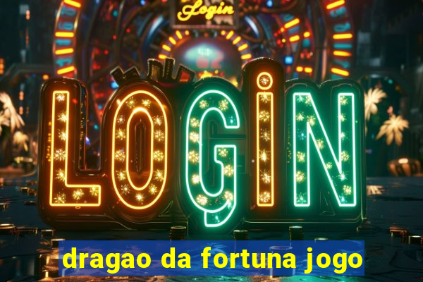 dragao da fortuna jogo