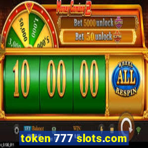 token 777 slots.com